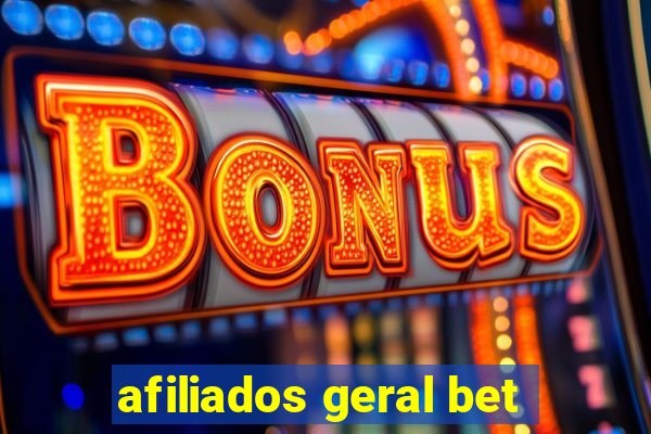 afiliados geral bet